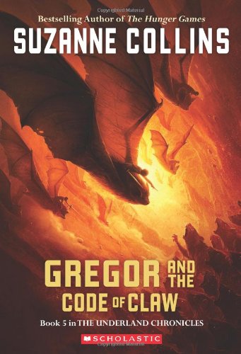 Gregor and the Code of Claw by Suzanne Collins