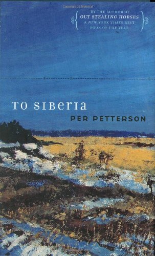 To Siberia by Per Petterson