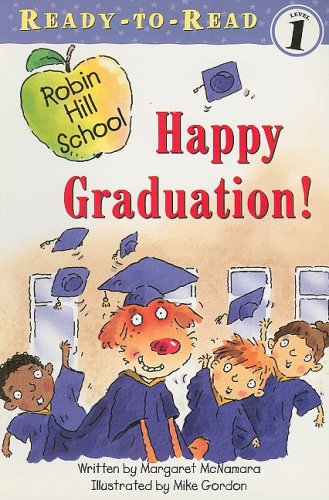 Happy Graduation! by Margaret McNamara