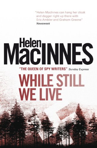 While Still We Live by Helen Macinnes