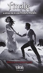 Finale. Hush Hush 4