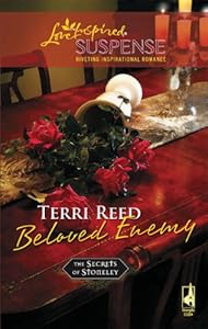 Beloved Enemy (The Secrets of Stoneley, Book 3) (Steeple Hill Love Inspired Suspense #44)