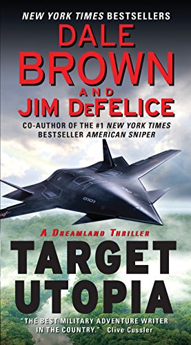 Target Utopia: A Dreamland Thriller by Dale Brown