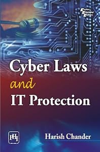 Cyber Laws and IT Protection by Harish Chander