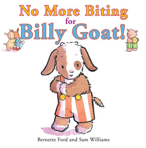No More Biting for Billy Goat! by Bernette Ford 
			
			
		
		
		
       	 
       		
       			,