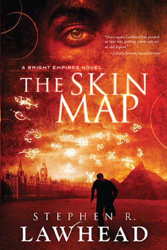 The Skin Map: A Bright Empires Collection by Stephen Lawhead