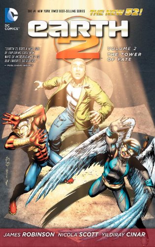 Earth 2 Vol. 2: The Tower of Fate by James Robinson  ,