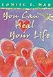 You Can Heal Your Life