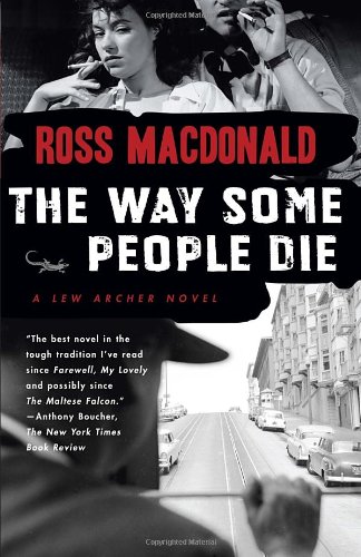 The Way Some People Die (Vintage Crime/Black Lizard) by Ross Macdonald