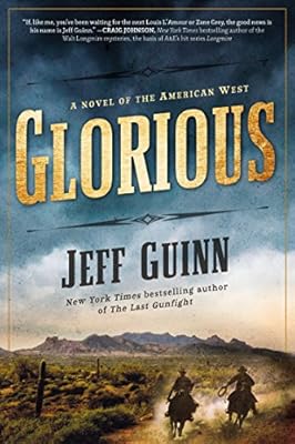 Glorious: A Novel of the American West