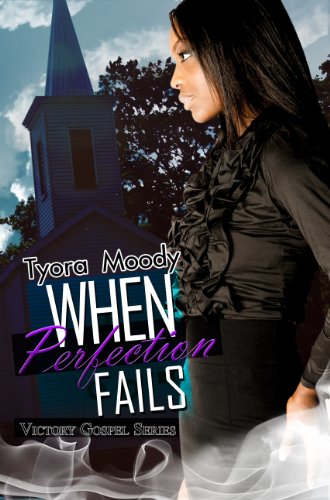 When Perfection Fails: Victory Gospel Series by Vanessa Miller