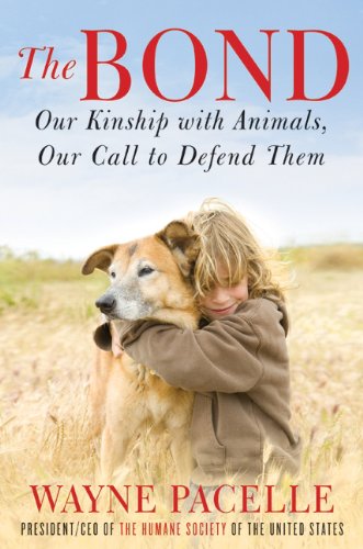 The Bond: Our Kinship with Animals, Our Call to Defend Them by Michael Gallagher