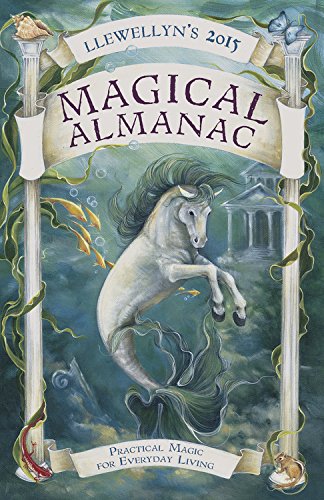 Llewellyn's 2015 Magical Almanac: Practical Magic for Everyday Living by Ellen Dugan