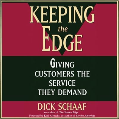 Keeping the Edge: Giving Customers the Service They Demand