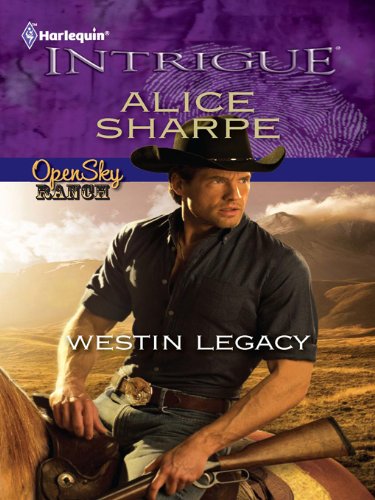 Westin Legacy (Open Sky Ranch Book 2) by Alice Sharpe