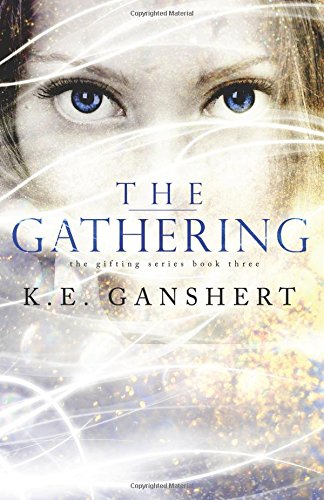 The Gathering by Katie Ganshert