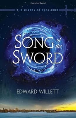 Song of the Sword: The Shards of Excalibur Book 1