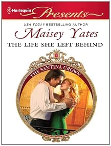The Life She Left Behind (The Santina Crown)