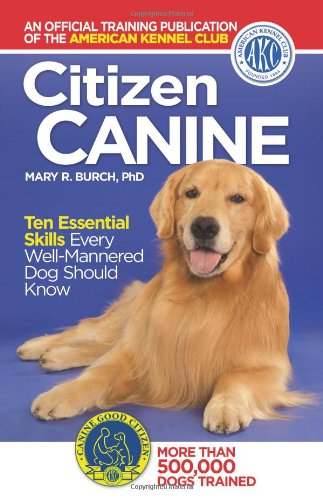 Citizen Canine by The American Kennel Club The American Kennel Club
