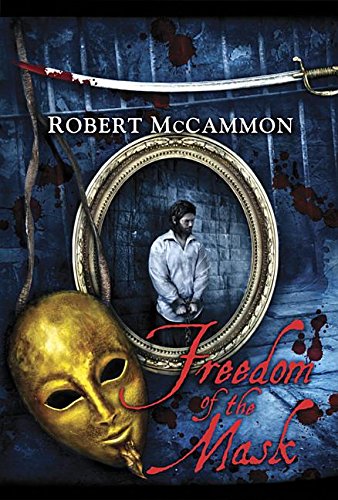 Freedom of the Mask by Robert Mccammon