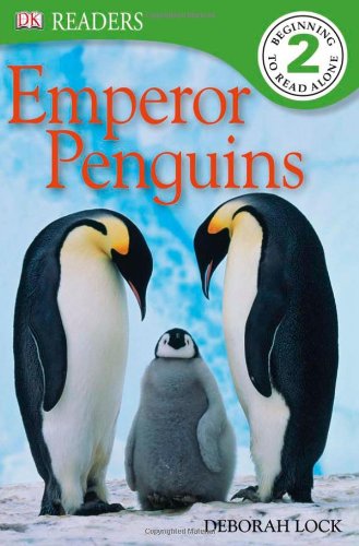 DK Readers L2: Emperor Penguins by Deborah Lock
