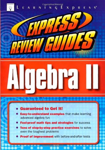 Express Review Guide: Algebra II by LearningExpress Editors