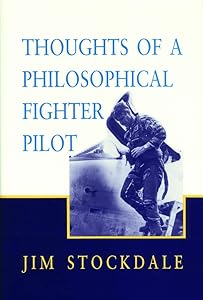 Thoughts of a Philosophical Fighter Pilot (Reprint ed.) by James B. Stockdale