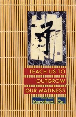 Teach Us to Outgrow Our Madness: Four Short Novels: The Day He Himself Shall Wipe My Tears Away, Prize Stock, Teach Us to Outgrow Our