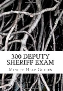 300 Deputy Sheriff Exam: Questions and Answers