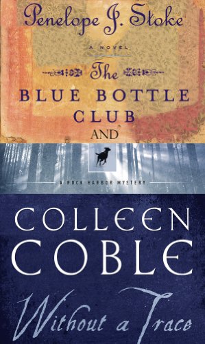 Without a Trace & Blue Bottle Club 2 in 1 by Colleen Coble