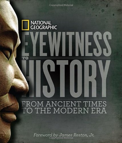 Eyewitness to History: From Ancient Times to the Modern Era by Patricia Daniels  (Editor),