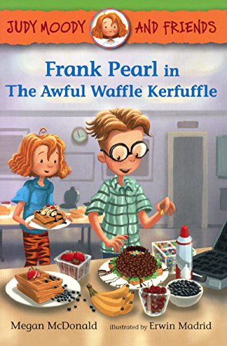 Frank Pearl in the Awful Waffle Kerfuffle by Megan McDonald