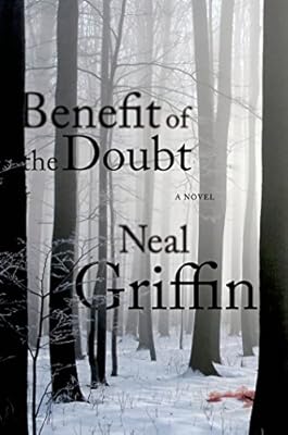 Benefit of the Doubt: A Novel