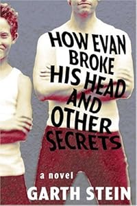 How Evan broke his head and other secrets