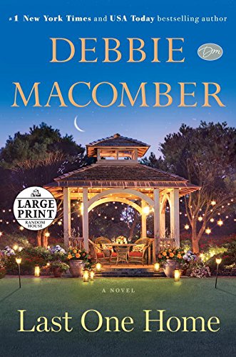 Last One Home: A Novel by Debbie Macomber