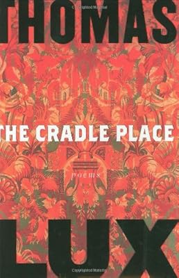The Cradle Place: Poems
