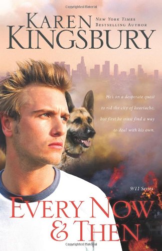 Every Now and Then by Karen Kingsbury