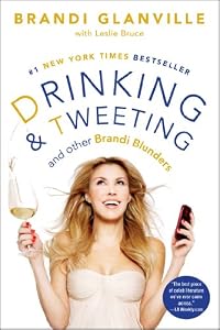 Drinking and Tweeting: And Other Brandi Blunders