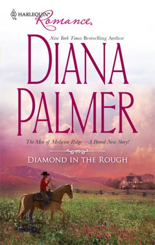 Diamond In The Rough (Harlequin Romance) by Diana Palmer
