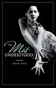 The Mis-Understood by Erin Neu