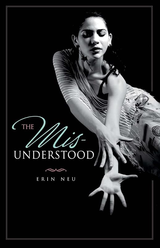 The Mis-Understood by Erin Neu