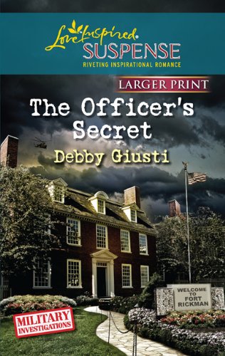 The Officer's Secret by Debby Giusti