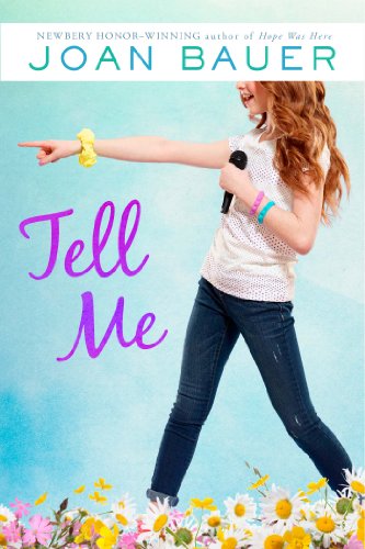 Tell me by Joan Bauer