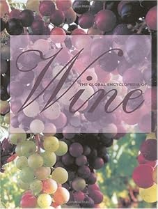 The Global Encyclopedia of Wine, Updated Edition by Peter Forrestal