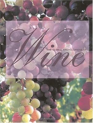 The Global Encyclopedia of Wine, Updated Edition