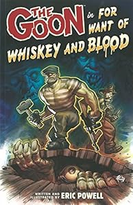The Goon Volume 13: For Want of Whiskey and Blood