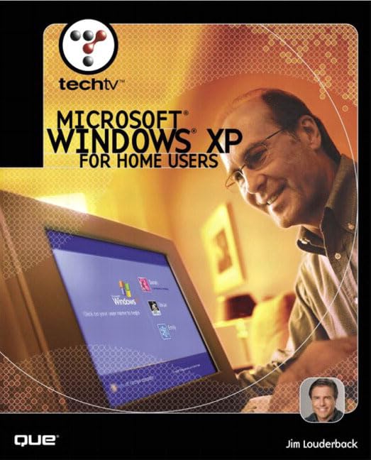 TechTV Microsoft(R) Windows XP for Home Users by Jim Louderback