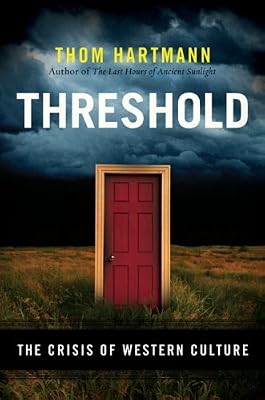 Threshold: The Crisis of Western Culture