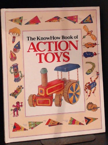 The Know How Book of Action Toys (Know How) by Heather Amery