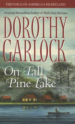 On Tall Pine Lake by Dorothy Garlock